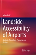 Milan Jani¿, Milan Janic - Landside Accessibility of Airports