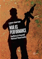 Lindsey Mantoan - War as Performance