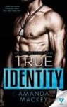 Amanda Mackey - True Identity