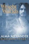 Alma Alexander - Weight of Worlds