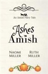 Naomi Miller, Ruth Miller - Ashes to Amish