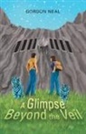 Gordon Neal - A Glimpse Beyond the Veil