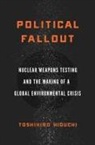 Toshihiro Higuchi - Political Fallout