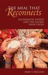 Mary E McGann, Mary E. Mcgann - The Meal That Reconnects