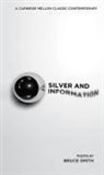 Bruce Smith - Silver and Information