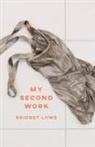Bridget Lowe - My Second Work