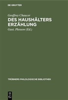 Geoffrey Chaucer, Gus Plessow, Gust Plessow, Gust. Plessow - Des Haushälters Erzählung