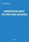 Anatoly Perelmuter - Conversations about the Structural Mechanics