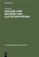 Christians - Anlage und Betrieb von Luftschiffhäfen