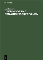 Max Rubner - Über moderne Ernährungsreformen