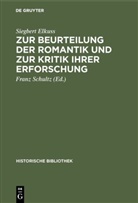 Siegbert Elkuss, Fran Schultz, Franz Schultz - Zur Beurteilung der Romantik und zur Kritik ihrer Erforschung