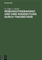 S Löffler, St Löffler, St. Löffler, A Riedler, A. Riedler - Reibungstriebwerke und ihre Missdeutung durch Theoretiker