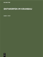 Rudol Krell, Rudolf Krell - Entwerfen im Kranbau - Band 1: Text
