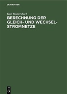 Karl Muttersbach - Berechnung der Gleich- und Wechsel-Stromnetze