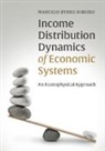 Marcelo Byrro Ribeiro, Marcelo Byrro (Universidade Federal Do Ri Ribeiro, Marcelo Byrro (Universidade Federal do Rio de Janeiro) Ribeiro - Income Distribution Dynamics of Economic Systems