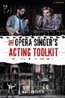 Martin Constantine - The Opera Singer's Acting Toolkit