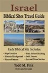 Todd M. Fink - Israel Biblical Sites Travel Guide