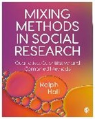 Ralph P. Hall, Ralph P. (University of New South Wales Hall, Ralph P. P. Hall, Ralph P. P. (University of New South Wales Hall, Hall Ralph P., Ralph Hall - Mixing Methods in Social Research