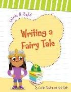 Cecilia Minden, Kate Roth, Carol Herring - Writing a Fairy Tale