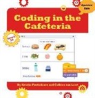 Kristin Fontichiaro, Colleen Van Lent - Coding in the Cafeteria