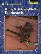Josh Gregory - Apex Legends: Teamwork