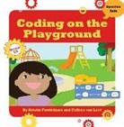 Kristin Fontichiaro, Colleen Van Lent - Coding on the Playground
