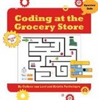 Kristin Fontichiaro, Colleen Van Lent - Coding at the Grocery Store