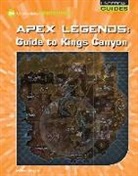 Josh Gregory - Apex Legends: Guide to Kings Canyon