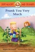 Erwin Madrid, Megan McDonald, Erwin Madrid - Judy Moody and Friends: Prank You Very Much