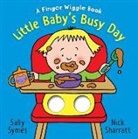 Nick Sharratt, Sally Symes, Nick Sharratt - Little Baby's Busy Day: A Finger Wiggle Book