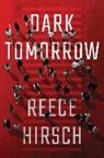 Reece Hirsch - Dark Tomorrow