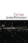 James Richardson - For Now