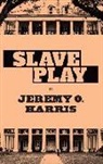 Jeremy O. Harris - Slave Play