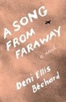 Deni Ellis Bchard, Deni Ellis Bechard, Deni Ellis Béchard, Bechard Deni Ellis, Béchard Deni Ellis - A Song from Faraway