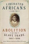 Richard Anderson, Henry B. Lovejoy, Richard Anderson, Henry B Lovejoy, Henry B. Lovejoy, Henry B. (Author) Lovejoy - Liberated Africans and the Abolition of the Slave Trade, 1807-1896