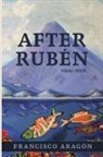 Francisco Aragon - After Rubén