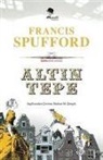 Francis Spufford - Altin Tepe