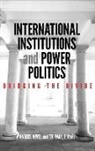 Anders Paul Wivel, T. V. Paul, T.V. Paul, Anders Wivel, Wivel Anders - International Institutions and Power Politics