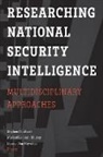 Stephen (EDT)/ Landon-murray Coulthart, Stephen Landon-Murray Coulthart, Stephen Coulthart, Michael Landon-Murray, Damien van Puyvelde, Damien Van Puyvelde - Researching National Security Intelligence