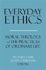 Michael (EDT)/ Williams Lamb, Michael Williams Lamb, Michael Lamb, Brian A. Williams - Everyday Ethics