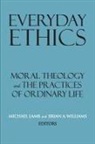 Michael (EDT)/ Williams Lamb, Michael Williams Lamb, Michael Lamb, Brian A Williams, Brian A. Williams - Everyday Ethics