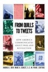 Andrea J. Dew, Andrea J. (EDT)/ Genest Dew, Andrea J. Genest Dew, Andrea J Dew, Andrea J. Dew, Marc A Genest... - From Quills to Tweets