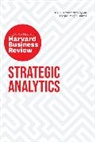 Thomas H. Davenport, Davenport Thomas H., Edward L. Glaeser, Glaeser Edward L., Harvard Business Review, Cassie Kozyrkov... - Strategic Analytics