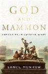 Lance Morrow - God and Mammon