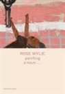 Michael Glover, Rose Wylie - Rose Wylie