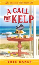 Bree Baker - A Call for Kelp