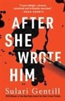 Sulari Gentill, Gentill Sulari - After She Wrote Him