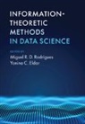 Miguel R. D. Rodrigues, Miguel R. D. (University College London Rodrigues, Yonina C. Eldar, Yonina C. (Weizmann Institute of Science Eldar, Eldar Yonina C., Miguel R. D. Rodrigues... - Information-Theoretic Methods in Data Science