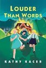 Kathy Kacer - Louder Than Words