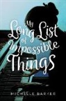 Michelle Barker - My Long List of Impossible Things